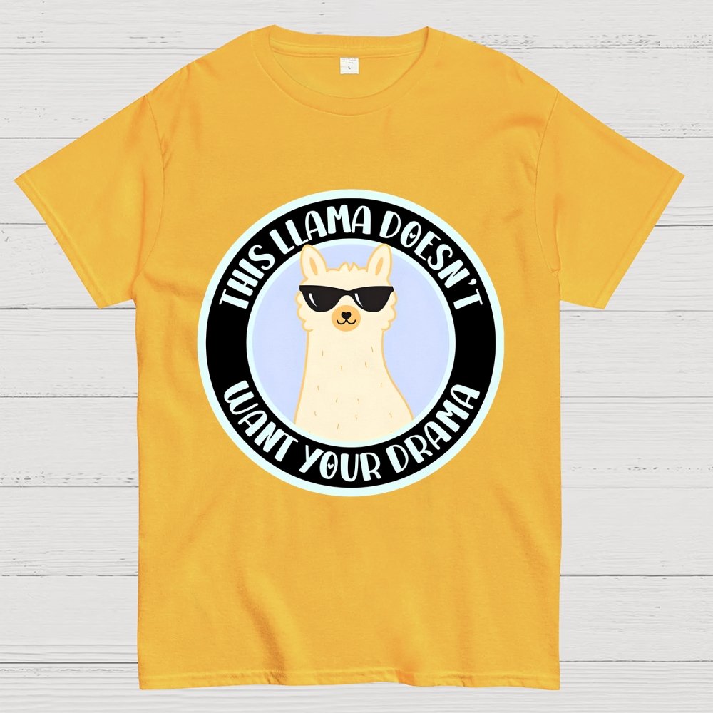 This Llama Doesn't Want Your Drama Geek T-Shirt
