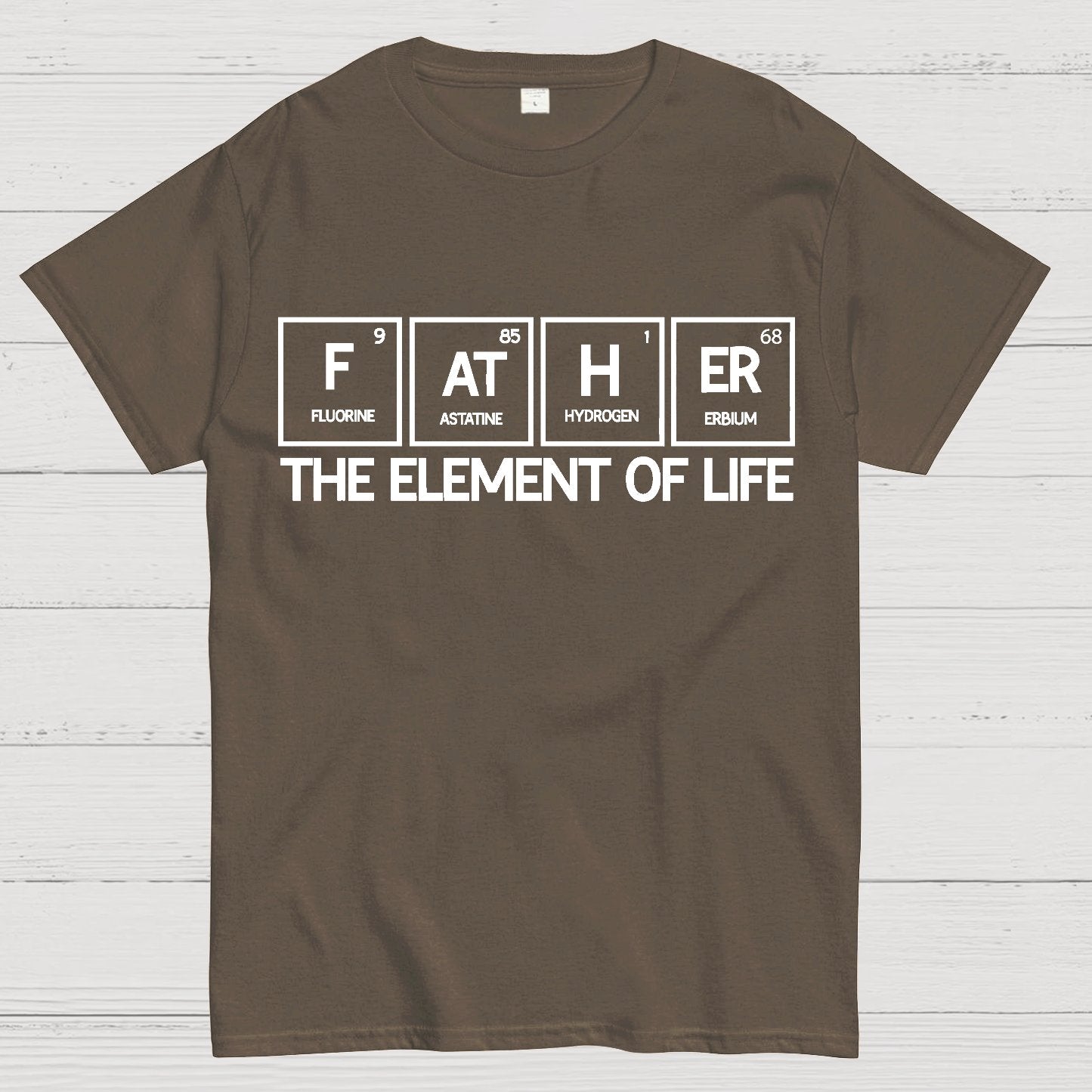 Father The Element Of Life Geek T-Shirt