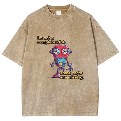 I'm Not A Complete Idiot, Some Parts Are Missing Vintage Distressed T-shirt