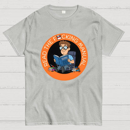 Have your read the F cking Manual novelty Geek T-Shirt