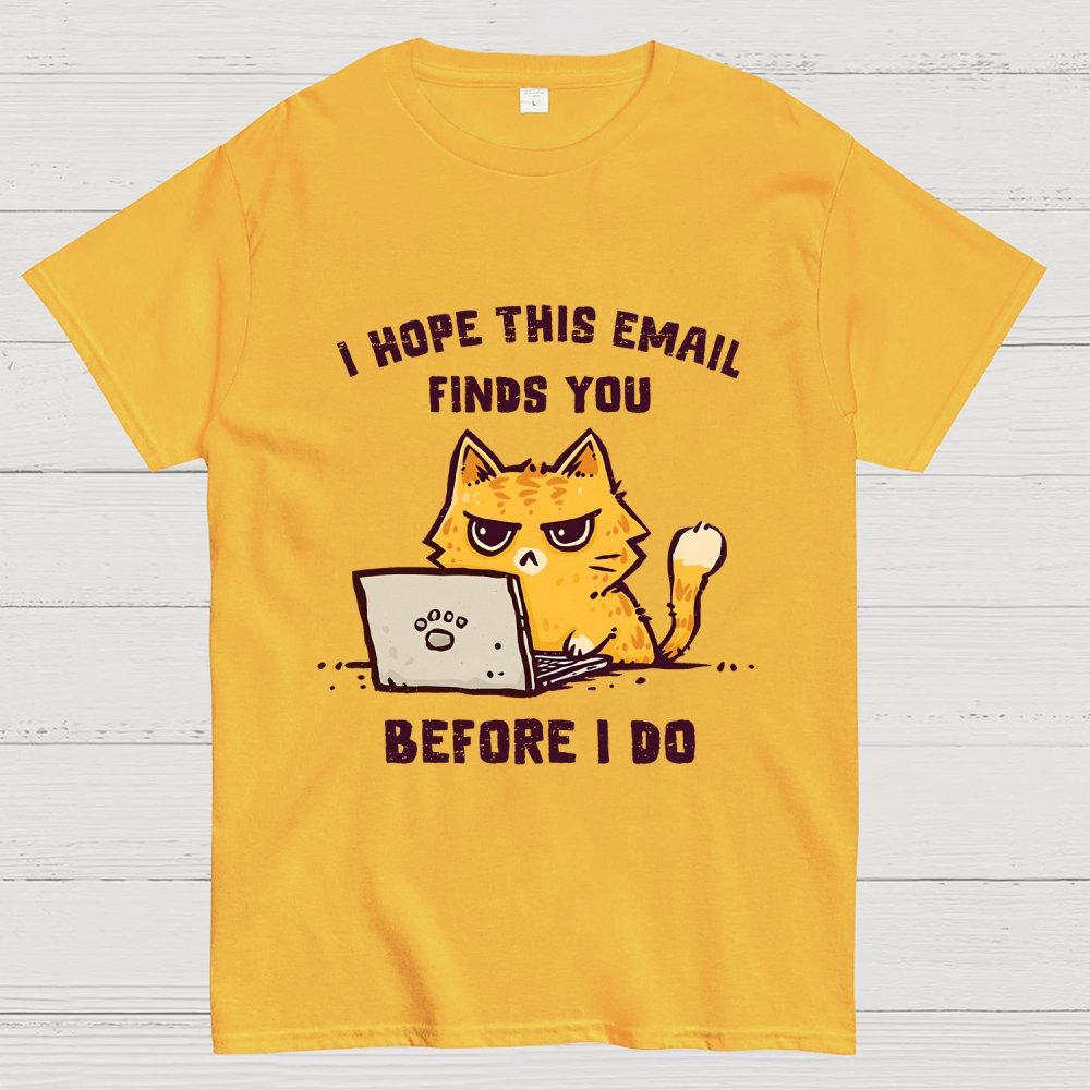 I Hope This Finds You Geek T-Shirt