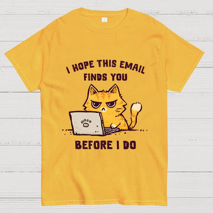 I Hope This Finds You Geek T-Shirt