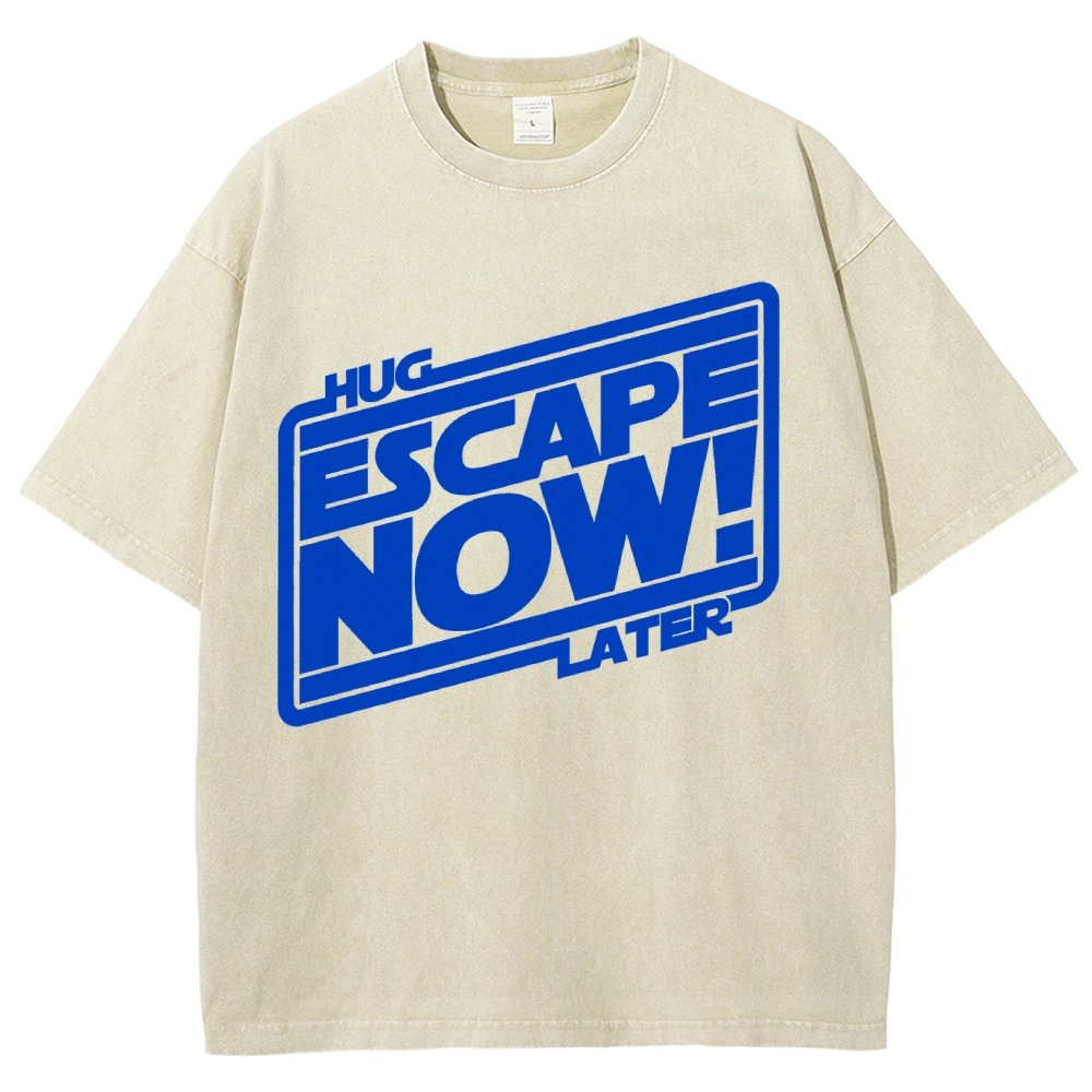 Escape now, hug later Vintage Distressed T-shirt