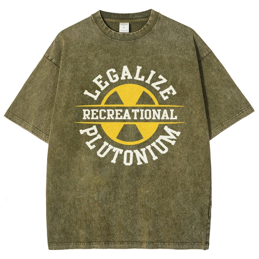 Legalize plutonium recreational  Vintage Distressed T-shirt