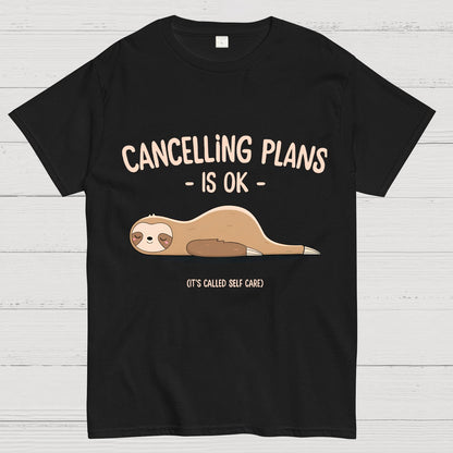 Cancelling Plans Is Ok Funny Nerdy T-Shirt