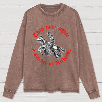Thou May Ingest A Satchel Of Something Washed Long Sleeve Tee