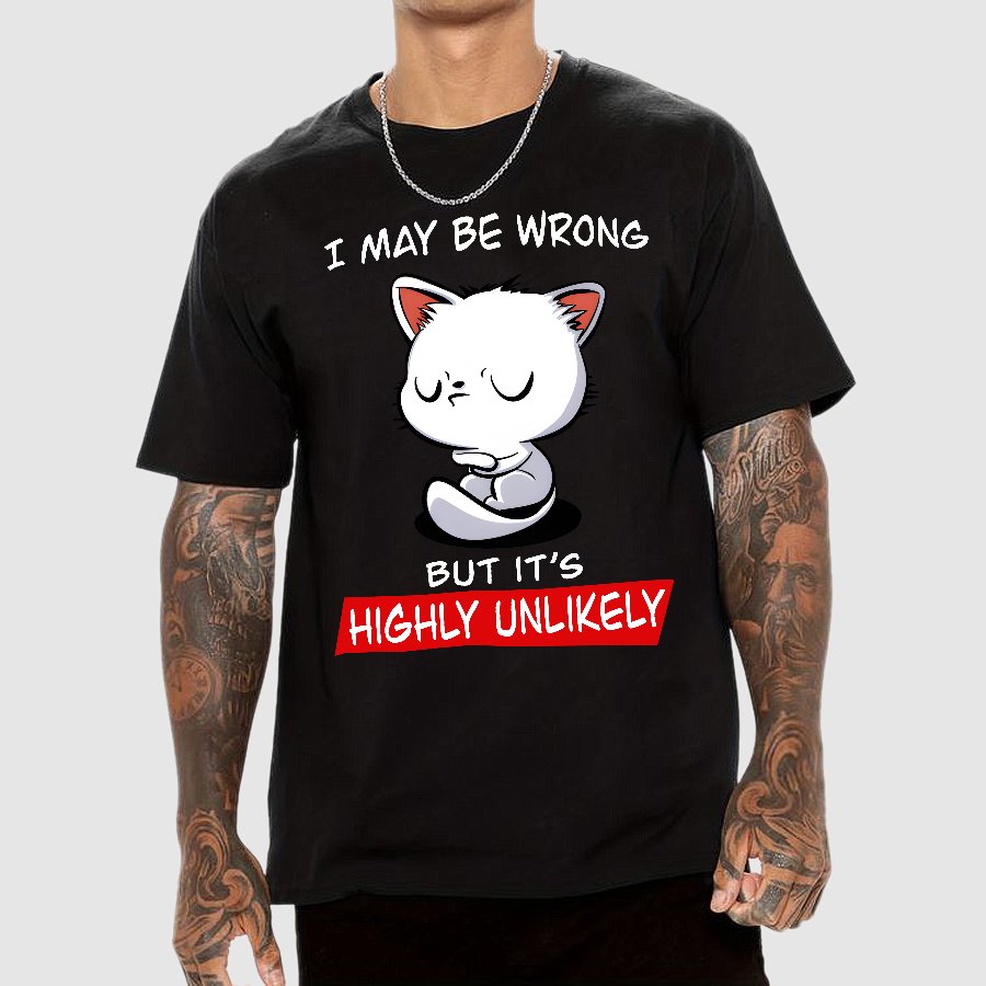I May Be Wrong Geek T-Shirt
