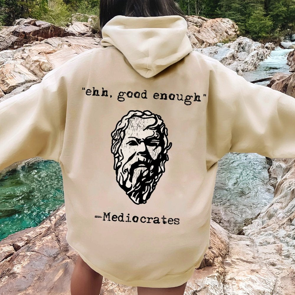 Mediocrates eh Good Enough Printed Back Unisex Cotton Hoodie
