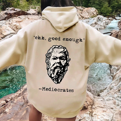 Mediocrates eh Good Enough Printed Back Unisex Cotton Hoodie