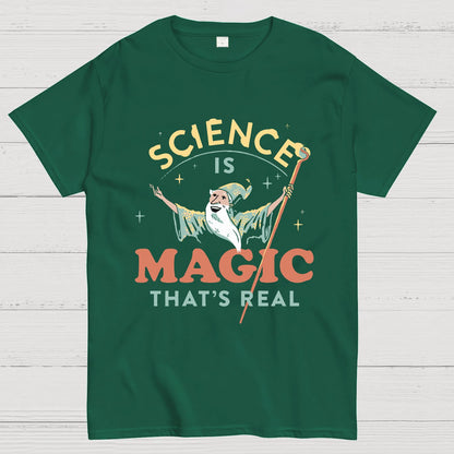 Science Is Magic That‘s Real Geek T-Shirt
