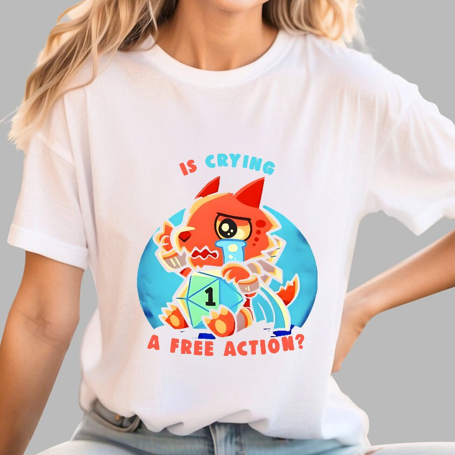 Dragon crying is a free action Geek T-Shirt