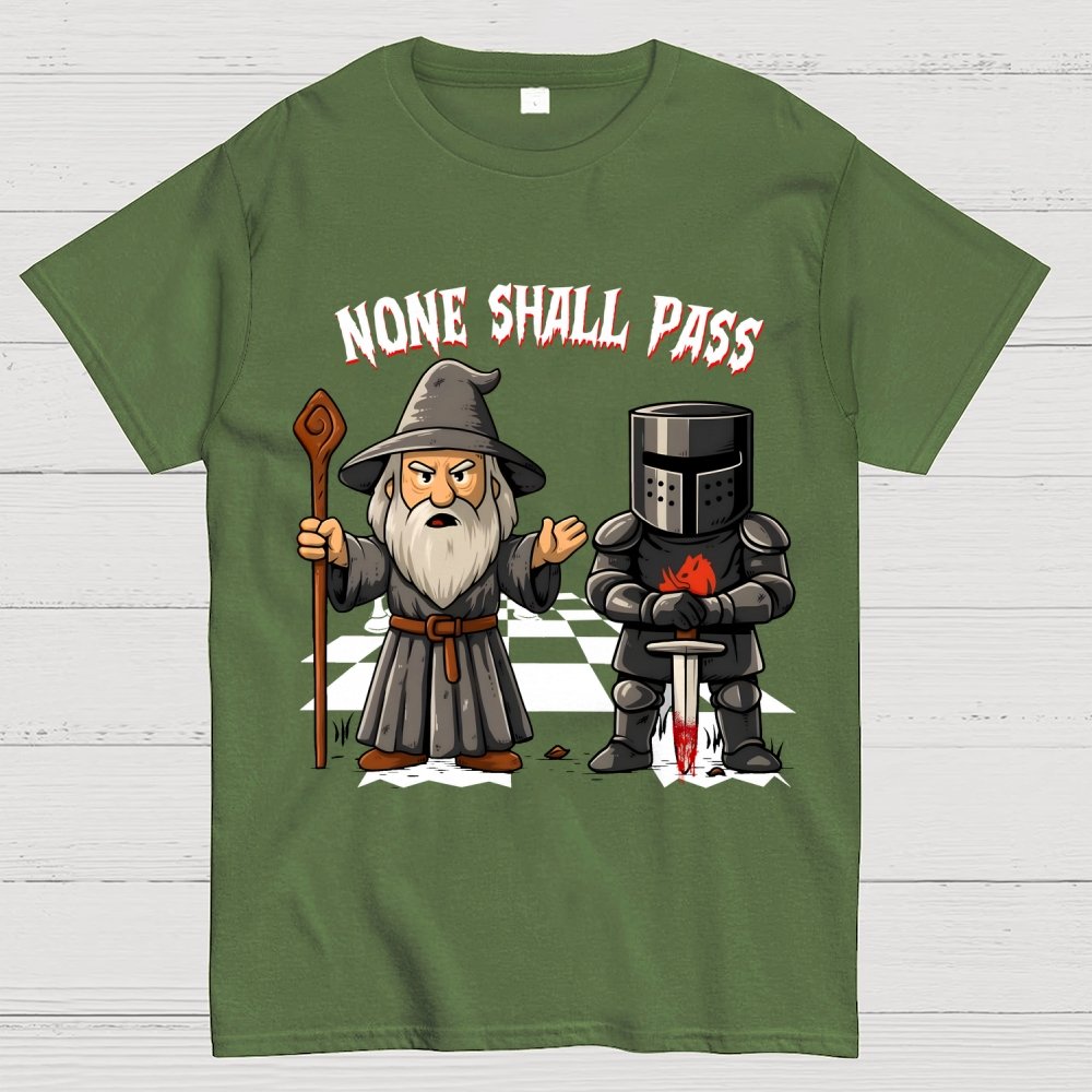 None Shall Pass Geek T-Shirt