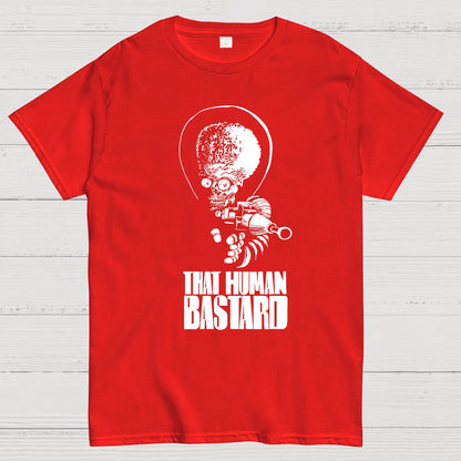 That Human Bastard Geek T-Shirt