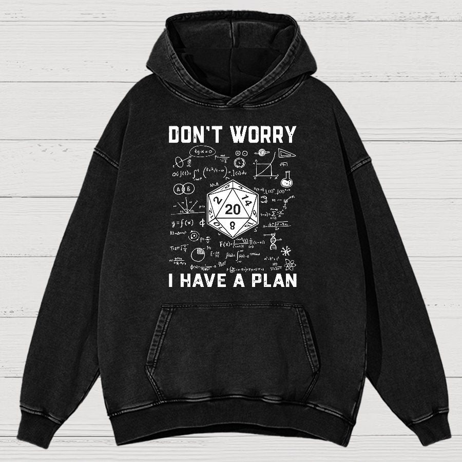 Don't Worry I Have A Plan Funny Dungeon Game Vintage Distressed Hoodie