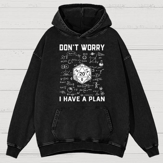 Don't Worry I Have A Plan Funny Dungeon Game Vintage Distressed Hoodie
