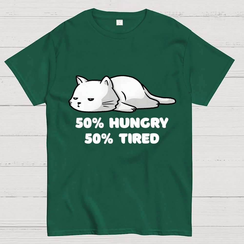 50% Hungry 50% Tired Unisex Geek T-Shirt