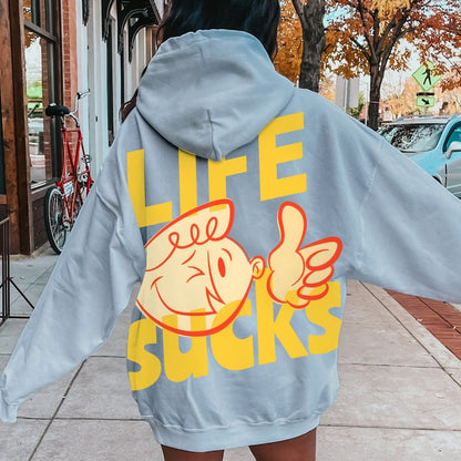 Life Sucks Printed Back Cotton Hoodie