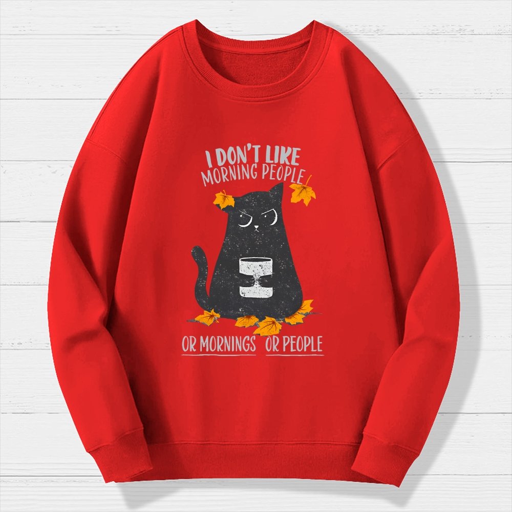 No Mornings, No People Geek Cotton Sweatshirt