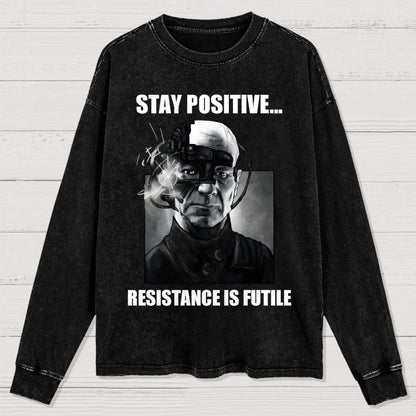 Stay positive... Persistence is key Washed Long Sleeve Tee