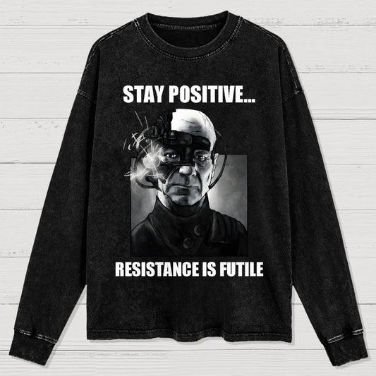 Stay positive... Persistence is key Washed Long Sleeve Tee
