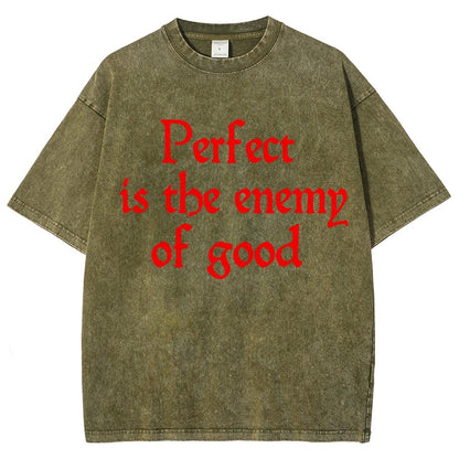 Perfect Is The Enemy Of Good - Voltaire Vintage Distressed T-shirt