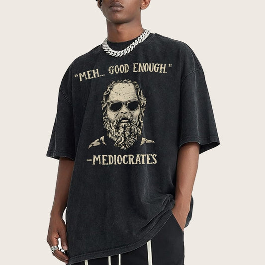 ”meh，good enough“-Mediocrates Vintage Distressed T-shirt