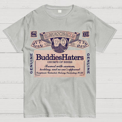 Buddies Haters Geek T-Shirt