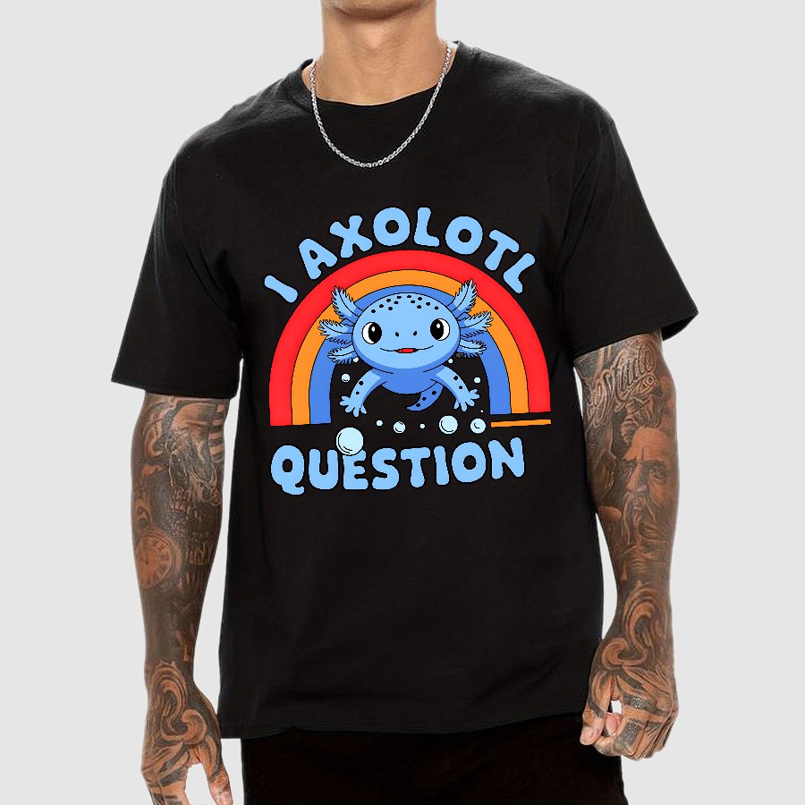 Cute Axolotl I axolotl questions Geek T-Shirt