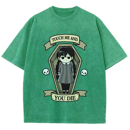 Touch me and you Die Vintage Distressed T-shirt