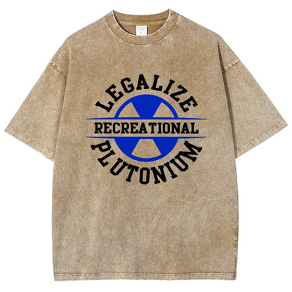 Legalize plutonium recreational  Vintage Distressed T-shirt