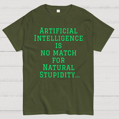 Ai Is No Match For Stupidity Funny Quote Geek T-Shirt