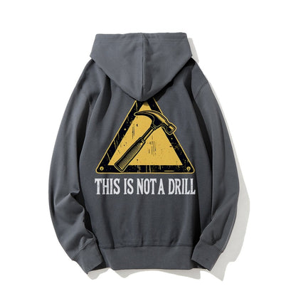 This Is Not A Drill Printed Back Unisex Cotton Hoodie