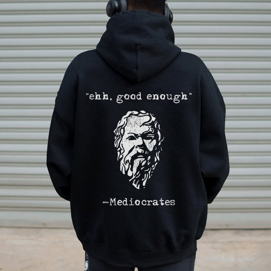 Mediocrates eh Good Enough Printed Back Unisex Cotton Hoodie