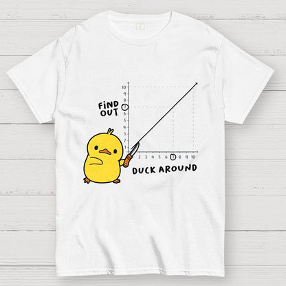 Duck Around Find Out Geek T-Shirt