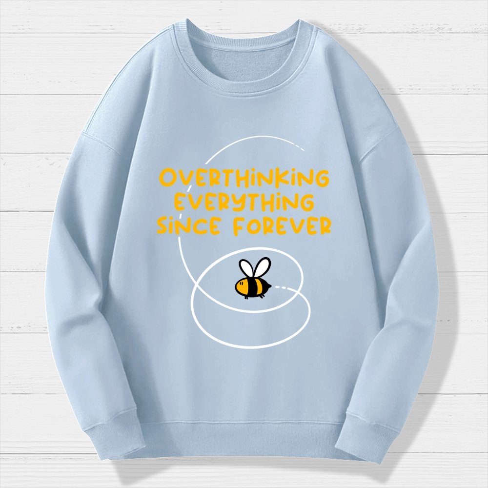 Overthinker Bee Geek Cotton Sweatshirt