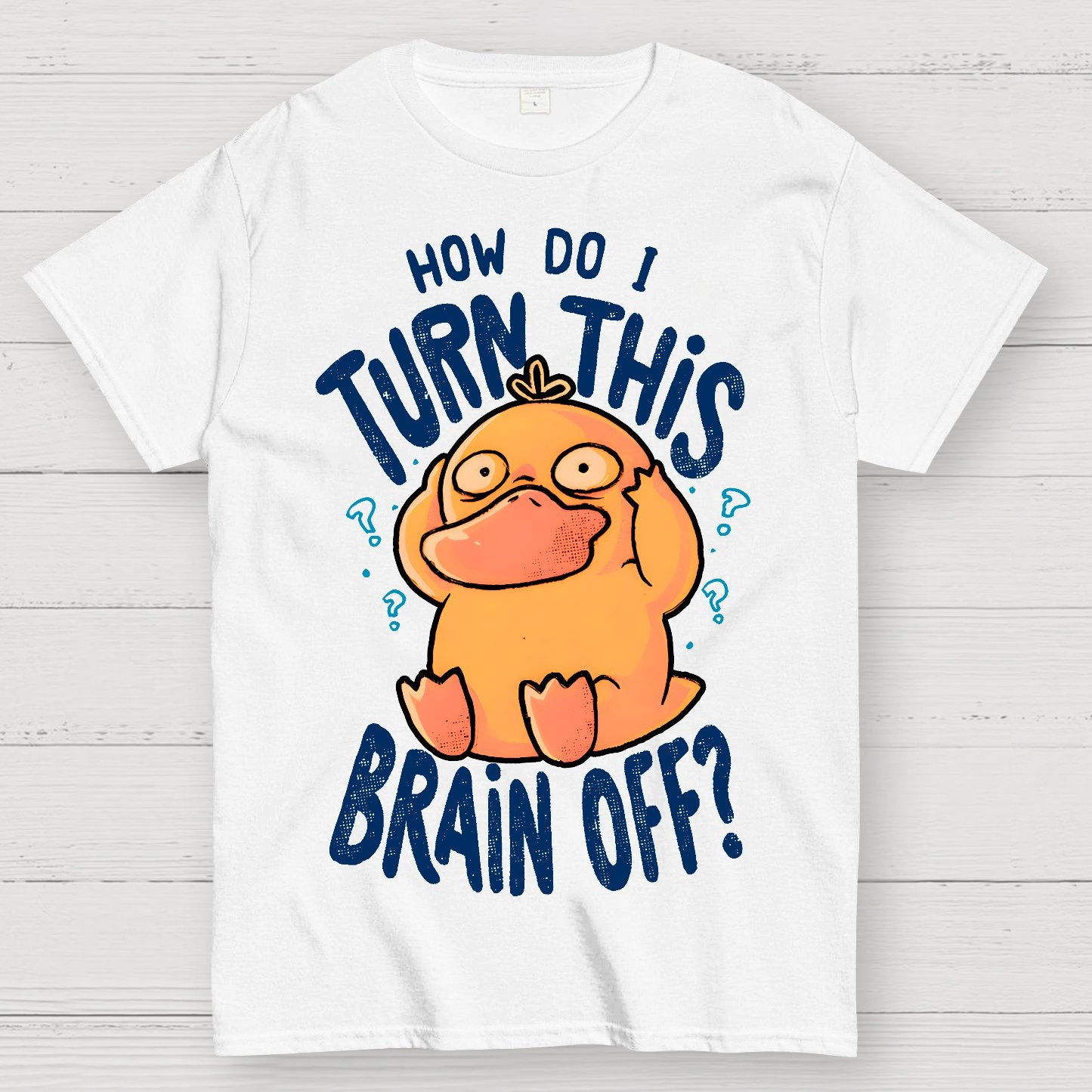 How Do I Turn This Brain Off Geek T-Shirt