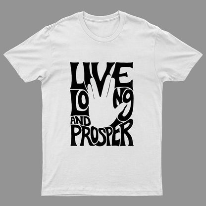 Live Long and Prosper Geeky T-Shirt