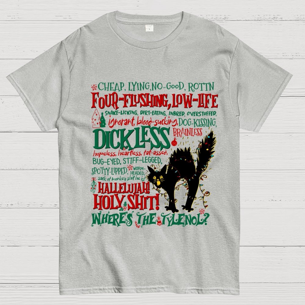 Hallelujah Holy Shit Where's The Tylenol Geek T-Shirt