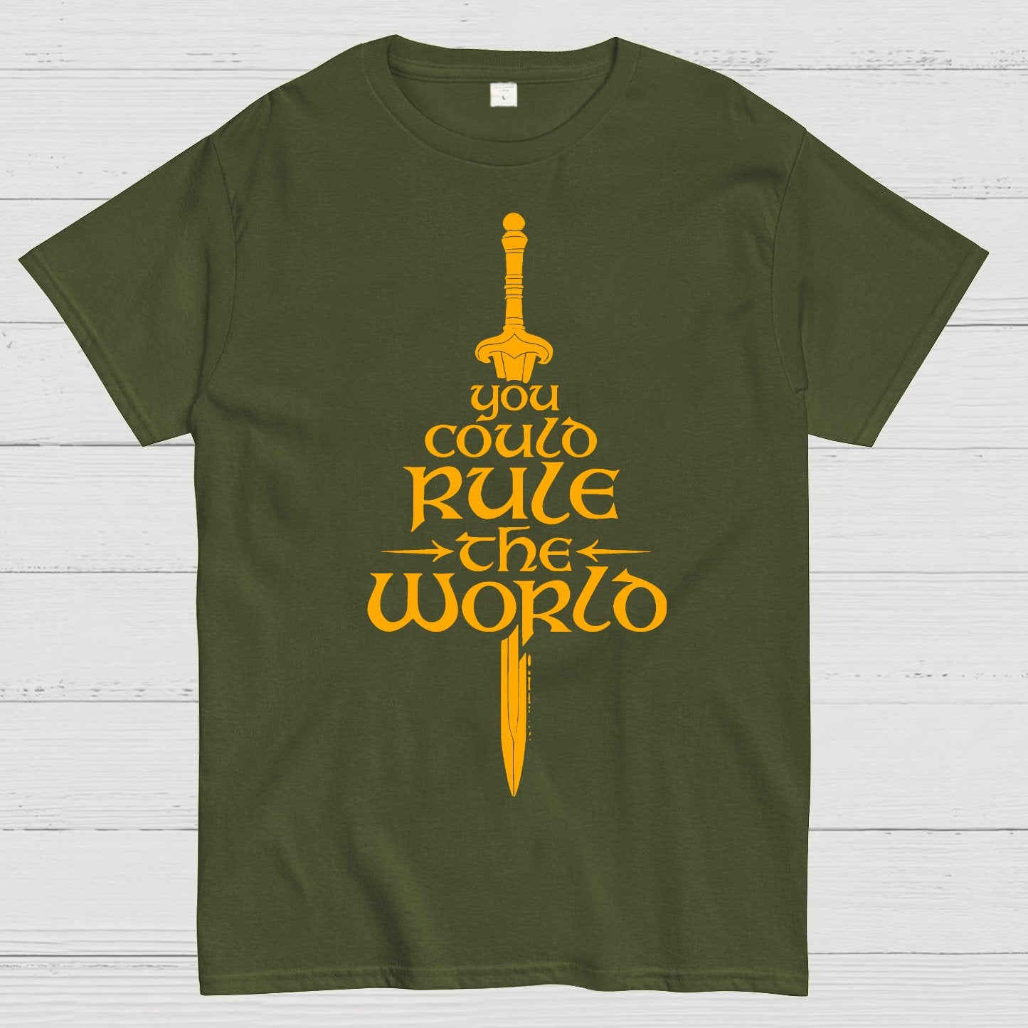 You Could Rule the World Geek T-Shirt
