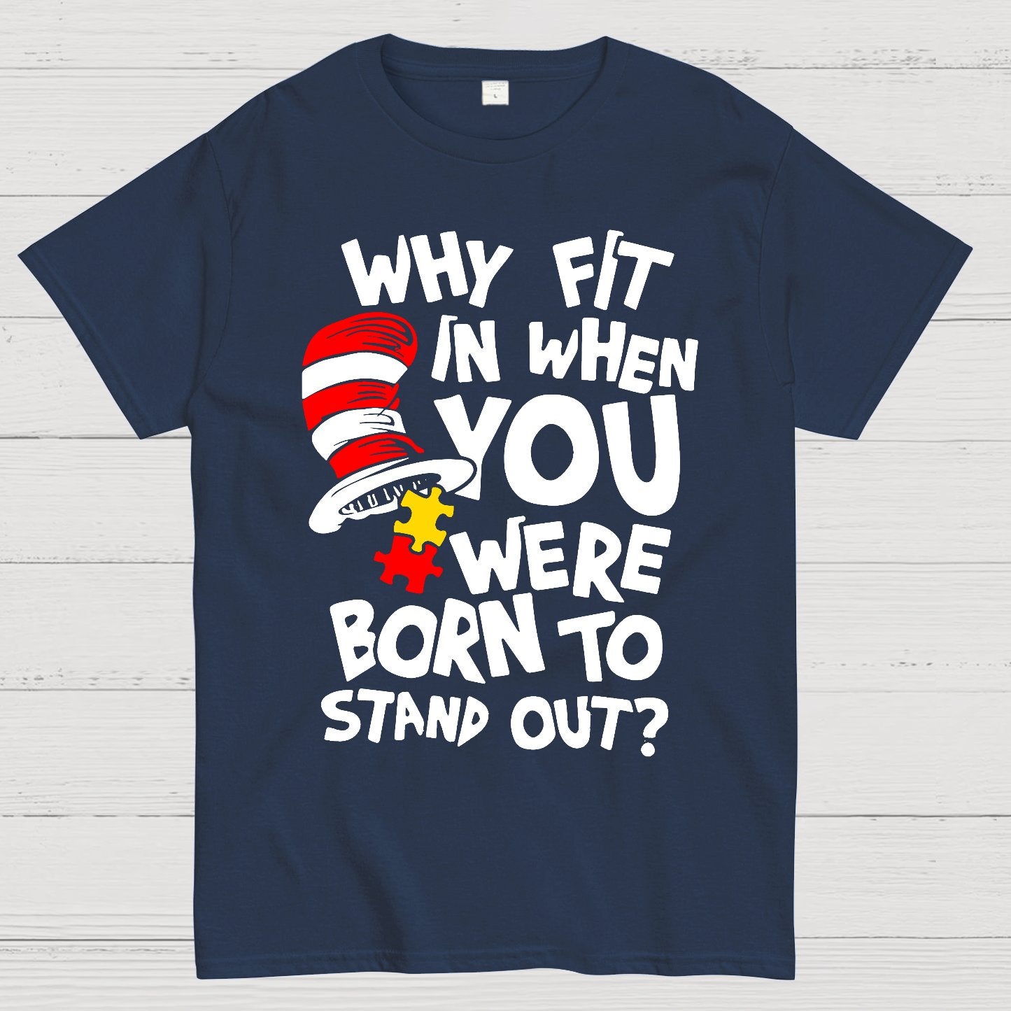 Why Fit In When You Were Born To Stand Out Geek T-Shirt
