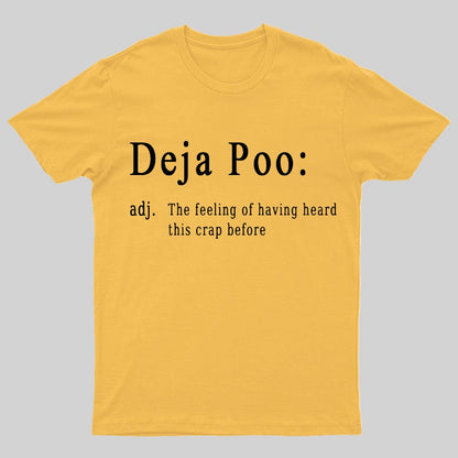 Deja Poo Geeky T-Shirt