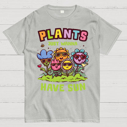 Plants Just Wanna Have Sun Geek T-Shirt