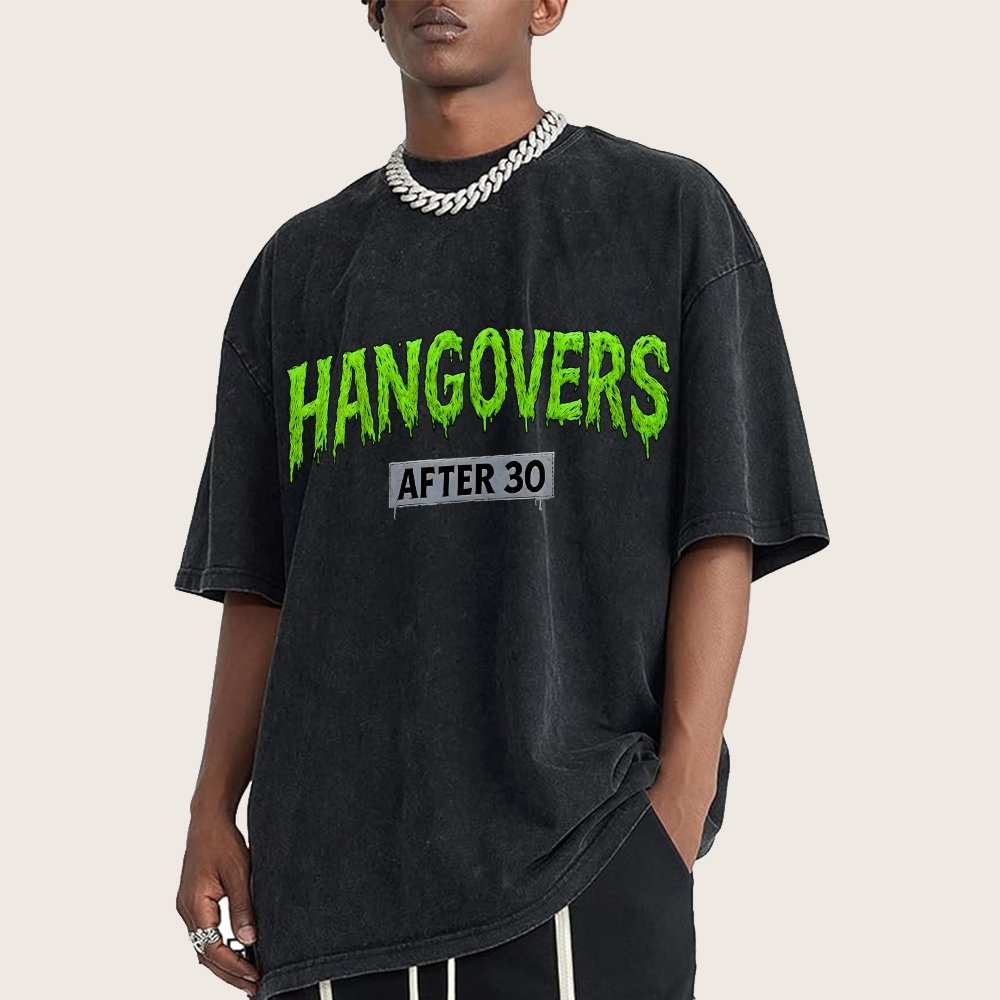 Hangovers !!! (After 30) Vintage Distressed T-shirt