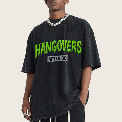 Hangovers !!! (After 30) Vintage Distressed T-shirt