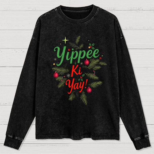 Yippee Ki Yay Washed Long Sleeve Tee