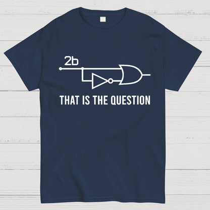 To Be Or Not To Be - Funny Electrical Engineer Circuit Geek T-Shirt