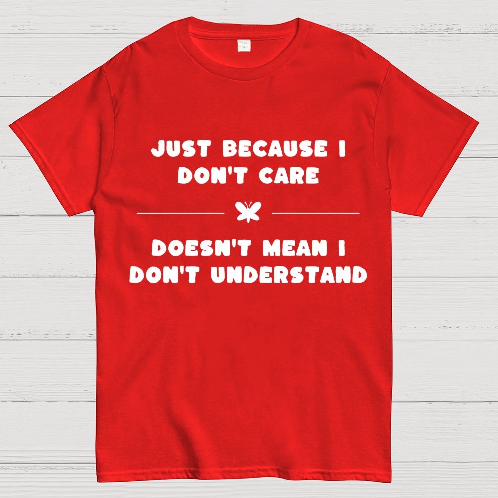Don’t Care Geek T-Shirt