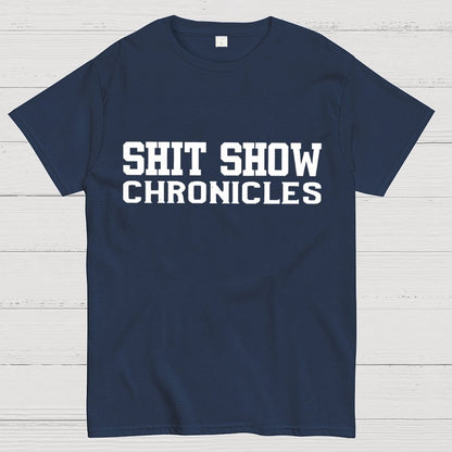 Shit Show Chronicles Geek T-Shirt