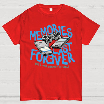 Memories Last Forever Geek T-Shirt