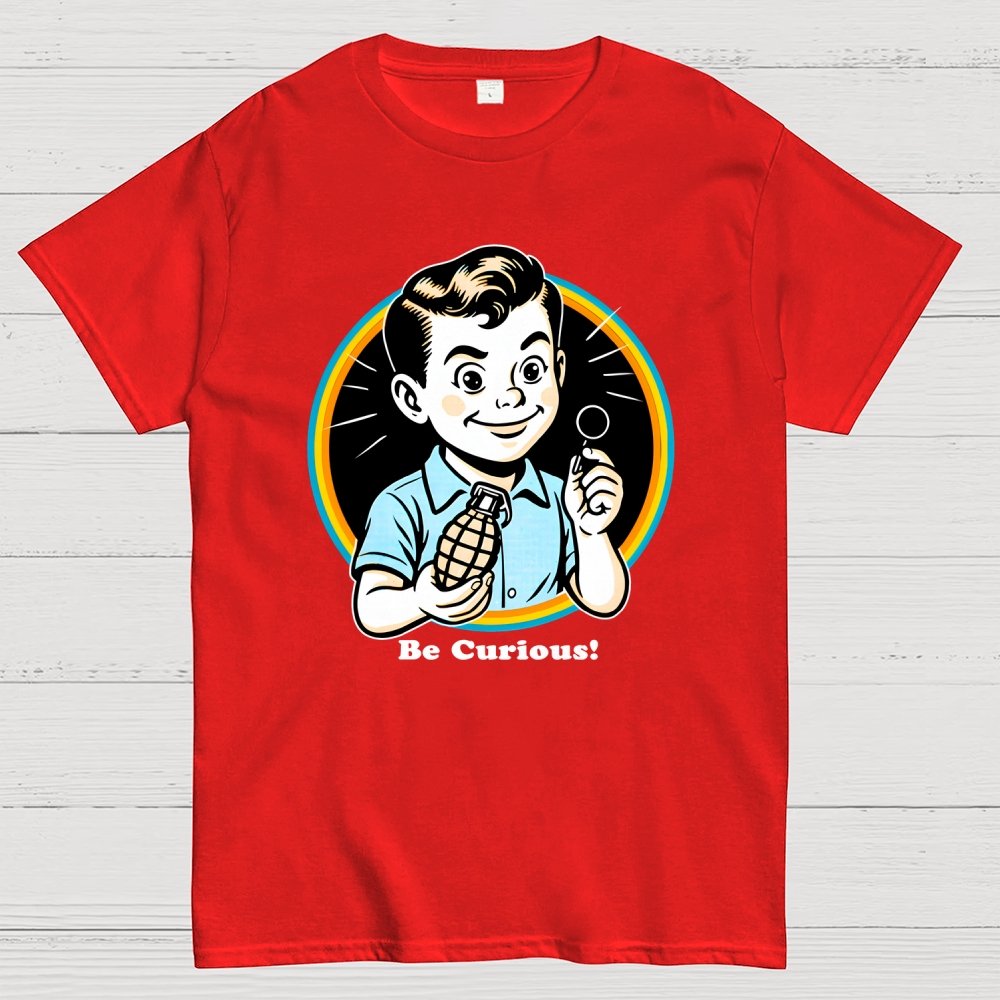 Be Curious! Geek T-Shirt